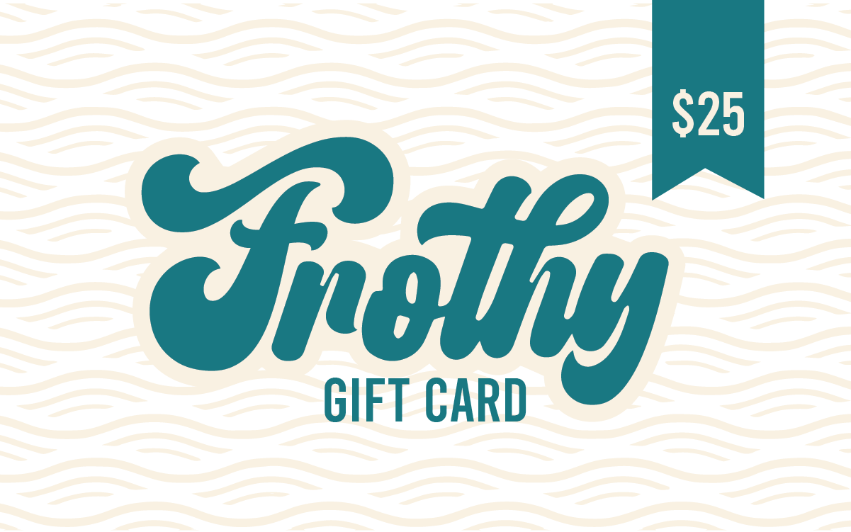 Frothy Gift Card